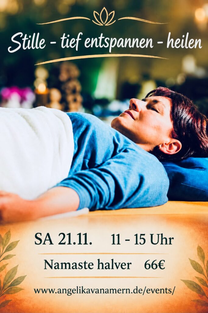 Tagesworkshop: Stille – tief entspannen – heilen